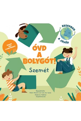 Óvd a bolygót! - Szemét