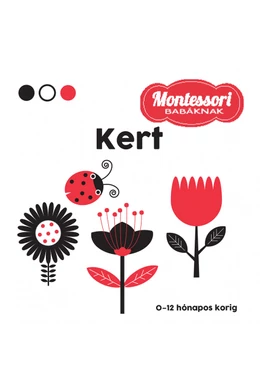Kert - Montessori babáknak - könyv