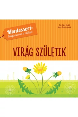 Első könyvem - Virág születik - Montessori