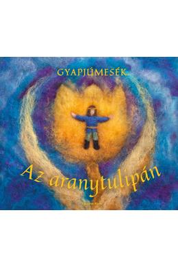 Az aranytulipán (Waldorf mesekönyv)