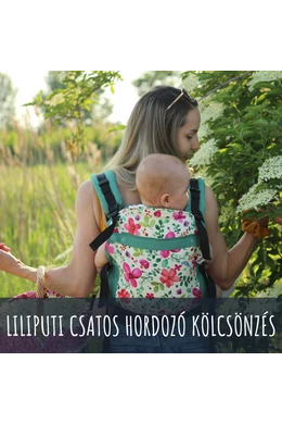 Liliputi csatos babahordozó KÖLCSÖNZÉS - Blossom (választható időtartam)