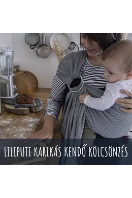 Liliputi Karikás babahordozó kendő KÖLCSÖNZÉS (választható időtartam)