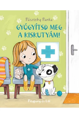 Pitypang és Lili sorozat, Gyógyítsd meg a kiskutyámat! gyermekkönyv