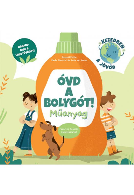 Óvd a bolygót /Műanyag - könyv